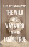Cover: The Wild and Wayward Tales of Tammi True - Lulu.com