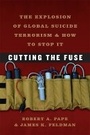 Cover: Cutting the Fuse - University of Chicago Press