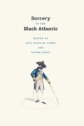 Cover: Sorcery in the Black Atlantic - University of Chicago Press
