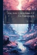 Cover: Ase, Lou Coulobre Et La Tarasque - Nabu Press