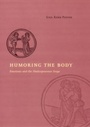 Cover: Humoring the Body - University of Chicago Press