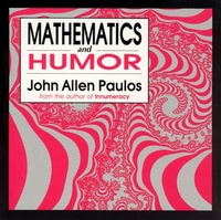 Enlarge image Cover: Mathematics and Humor - University of Chicago Press