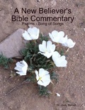 Cover: A New Believer's Bible Commentary: Psalms - Song of Songs - Lulu.com