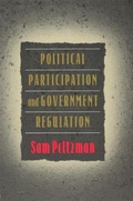 Cover: Political Participation and Government Regulation - University of Chicago Press