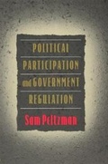 Cover: Political Participation and Government Regulation - University of Chicago Press
