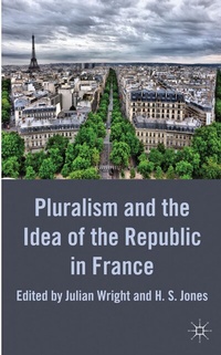 Enlarge image Cover: Pluralism and the Idea of the Republic in France - Palgrave Macmillan