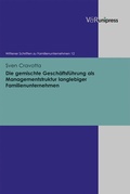 Cover: Die gemischte Gesch&auml;ftsf&uuml;hrung als Managementstruktur langlebiger Familienunternehmen - Brill Deutschland