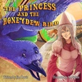 Cover: The Princess and the Honeydew Bird - Lulu.com