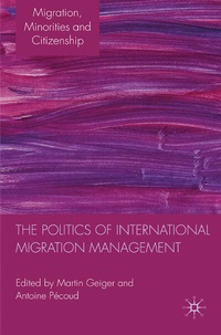 Abbildung von: The Politics of International Migration Management - Palgrave Macmillan
