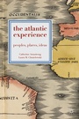 Cover: The Atlantic Experience - Red Globe Press
