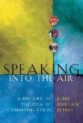 Cover: Speaking into the Air - University of Chicago Press