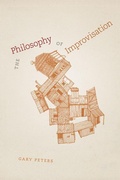Cover: The Philosophy of Improvisation - University of Chicago Press