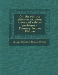 Enlarge image Cover: On the Editing Distance Between Trees and Related Problems - Nabu Press