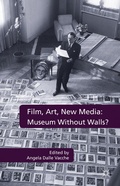 Cover: Film, Art, New Media: Museum Without Walls? - Palgrave Macmillan