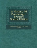 Cover: A History of Psychology - Primary Source Edition - Nabu Press
