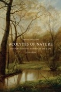 Abbildung von: Acolytes of Nature - University of Chicago Press