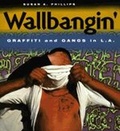 Cover: Wallbangin' - University of Chicago Press
