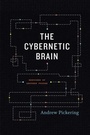 Cover: The Cybernetic Brain - University of Chicago Press