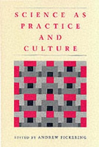 Enlarge image Cover: Science as Practice and Culture - University of Chicago Press