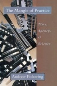 Enlarge image Cover: Mangle of Practice - University of Chicago Press
