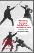 Cover: Masculinity, Crime and Self-Defence in Victorian Literature - Palgrave Macmillan