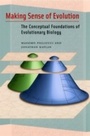 Cover: Making Sense of Evolution - University of Chicago Press