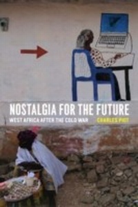 Enlarge image Cover: Nostalgia for the Future - University of Chicago Press