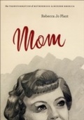 Cover: Mom - University of Chicago Press