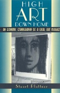 Cover: High Art Down Home - University of Chicago Press