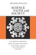Cover: Science, Faith and Society - University of Chicago Press