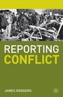 Cover: Reporting Conflict - Red Globe Press