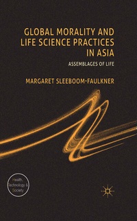 Abbildung von: Global Morality and Life Science Practices in Asia - Palgrave Macmillan