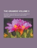 Cover: The Grameid; An Heroic Poem Descriptive of the Campaign of Viscount Dundee in 1689 and Other Pieces Volume 3 - Rarebooksclub.com
