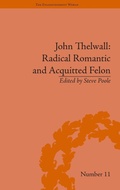 Cover: John Thelwall: Radical Romantic and Acquitted Felon - Pickering & Chatto (Publishers) Ltd