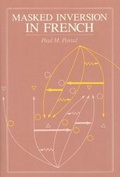 Cover: Masked Inversion in French - University of Chicago Press