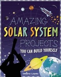 Enlarge image Cover: AMAZING SOLAR SYSTEM PROJECTS - Nomad Press