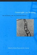 Cover: Catastrophe and Meaning - University of Chicago Press