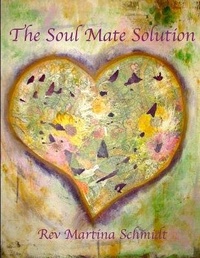 Enlarge image Cover: The Soul Mate Solution - Lulu.com