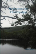 Cover: Meditations for Fibromyalgia - Lulu.com