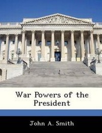 Enlarge image Cover: War Powers of the President - Bibliogov