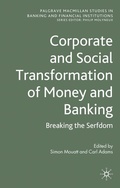 Cover: Corporate and Social Transformation of Money and Banking - Palgrave Macmillan