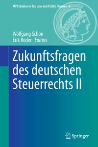 Abbildung von: Zukunftsfragen des deutschen Steuerrechts II - Springer