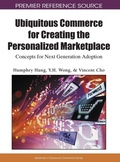 Cover: Ubiquitous Commerce for Creating the Personalized Marketplace - Information Science Reference