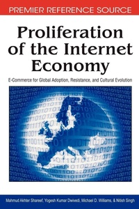 Enlarge image Cover: Proliferation of the Internet Economy - Information Science Reference