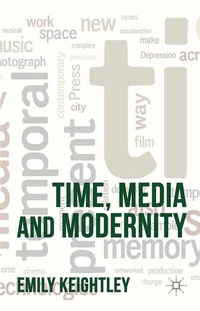 Enlarge image Cover: Time, Media and Modernity - Palgrave Macmillan