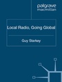 Cover: Local Radio, Going Global - Palgrave Macmillan