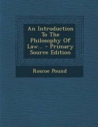 Abbildung von: An Introduction to the Philosophy of Law... - Nabu Press
