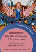 Cover: Implementing Educational Language Policy in Arizona - Multilingual Matters