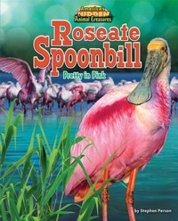 Enlarge image Cover: Roseate Spoonbill - Bearport Books