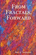 Cover: From Fractals, Forward - Lulu.com